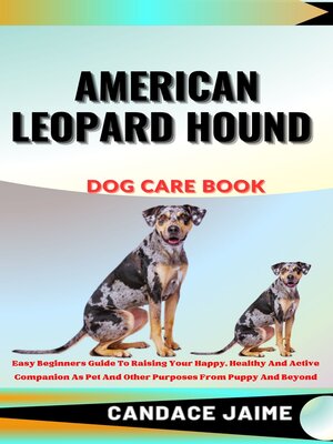cover image of AMERICAN LEOPARD HOUND  DOG CARE BOOK